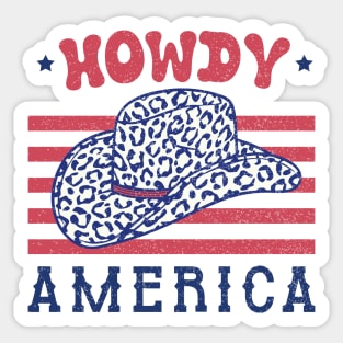Howdy America 4th Of July Funny America Gift Sticker